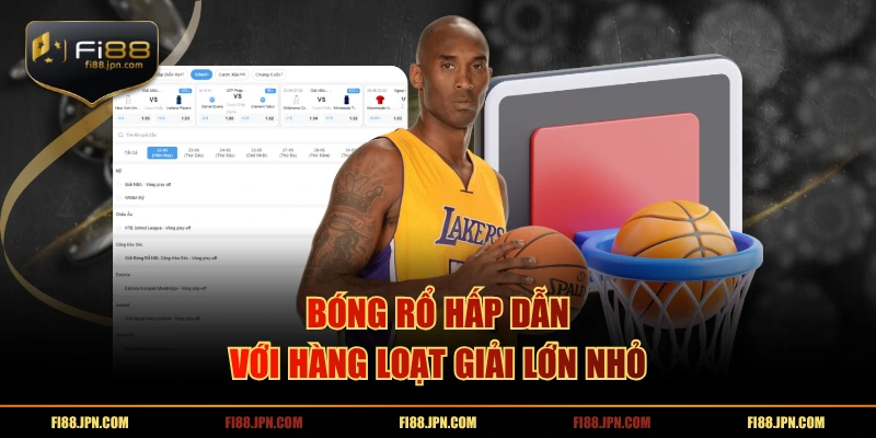 Bóng rổ hấp dẫn với hàng loạt giải lớn nhỏ