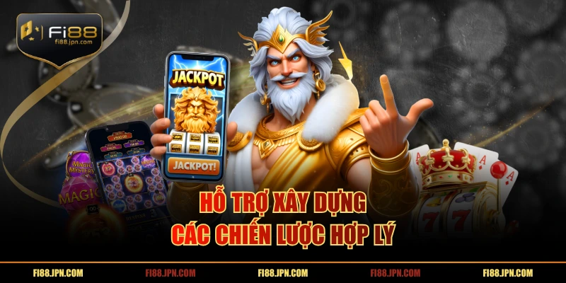 Hỗ trợ xây dựng các chiến lược hợp lý