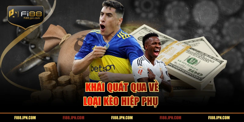 Khái quát qua về loại kèo hiệp phụ 
