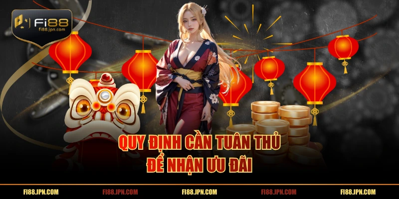 Quy định cần tuân thủ để nhận ưu đãi