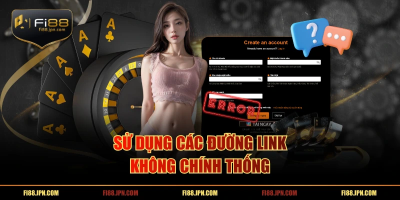Sử dụng các đường link không chính thống