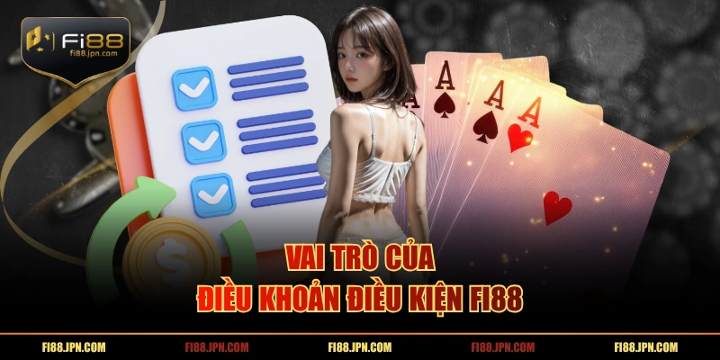 Vai trò của điều khoản điều kiện FI88
